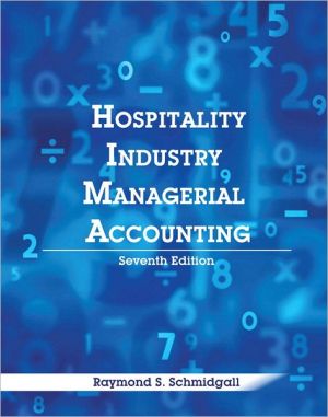 Book Hospitality Industry Managerial Accounting with Answer Sheet (AHLEI) (7th Edition) (AHLEI - Hospitality Accounting / Financial Management) free
