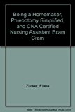 Book Being a Homemaker, Phlebotomy Simplified, and CNA Certified Nursing Assistant Exam Cram (6th Edition) free
