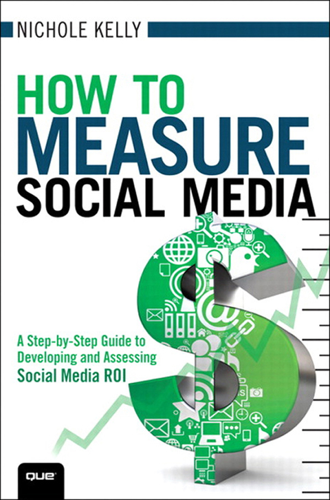 Book How to Measure Social Media: A Step-By-Step Guide to Developing and Assessing Social Media ROI (Que Biz-Tech) free