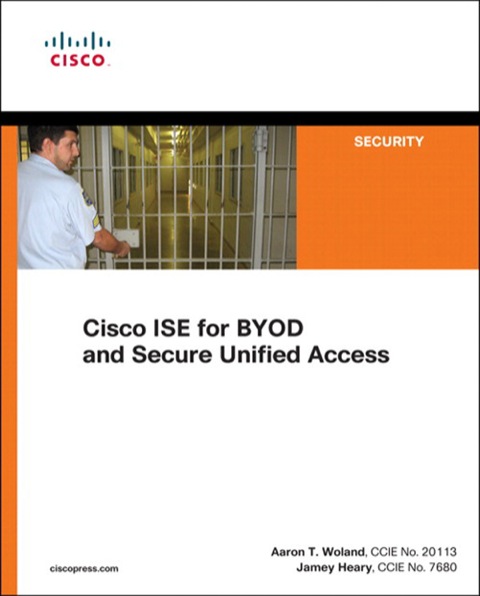 Book Cisco ISE for BYOD and Secure Unified Access free