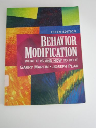 Book Behavior Modification: What It Is and How to Do It free