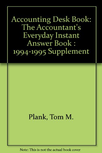 Book Accounting Desk Book: The Accountant's Everyday Instant Answer Book : 1994-1995 Supplement free