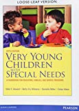 Book Very Young Children with Special Needs: A Foundation for Educators, Families, and Service Providers, Loose-Leaf Version (5th Edition) free