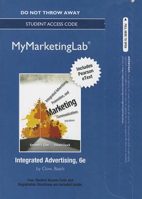Book Integrated Advertising, Promotion, and Marketing Communications MyMarketingLab Access Code: Includes Pearson Etext free