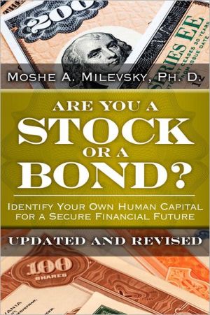 Book Are You a Stock or a Bond?: Identify Your Own Human Capital for a Secure Financial Future, Updated and Revised free