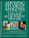 Book Advising Student Athletes Through the College Recruitment Process: A Complete Guide for Counselors, Coaches and Parents free