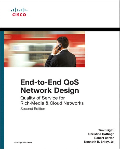 Book End-to-End QoS Network Design: Quality of Service for Rich-Media & Cloud Networks (Networking Technology) free