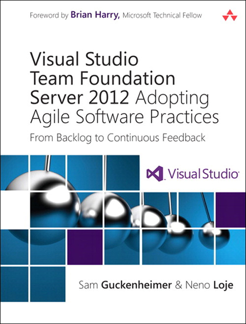 Book Visual Studio Team Foundation Server 2012: Adopting Agile Software Practices: From Backlog to Continuous Feedback (Microsoft Windows Development Series) free