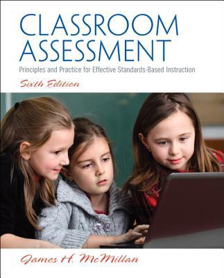 Book Classroom Assessment: Principles and Practice for Effective Standards-Based Instruction (6th Edition) free