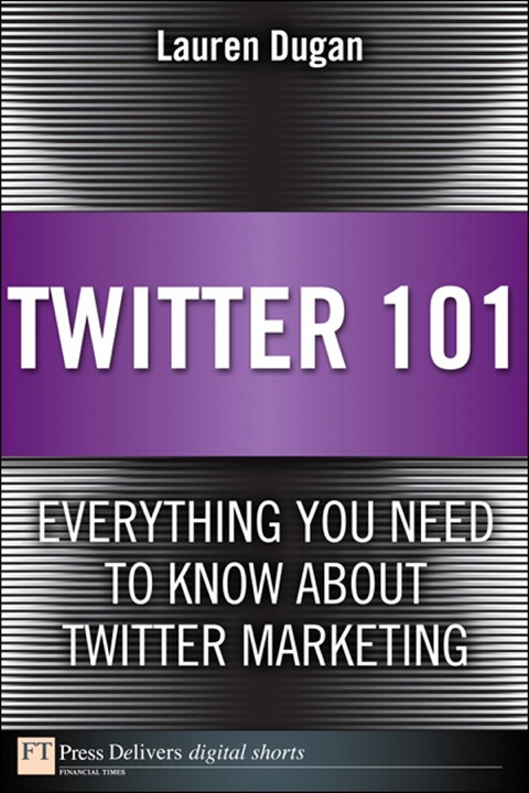 Book Twitter 101: Everything You Need to Know about Twitter Marketing free