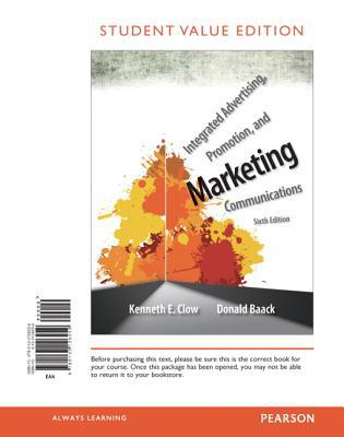 Book Integrated Advertising, Promotion, and Marketing Communications, Student Value Edition (6th Edition) free