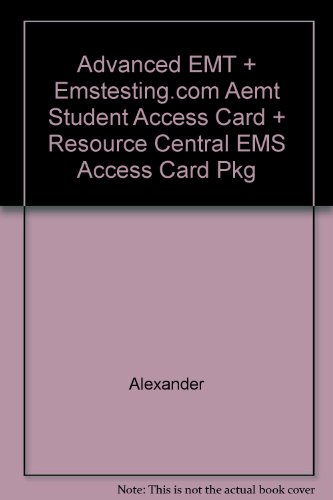 Book Advanced Emt + Emstesting.com Aemt Student Access Card + Resource Central Ems Access Card Pkg free
