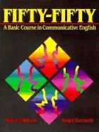 Book Fifty-Fifty: A Basic Course in Communicative English free