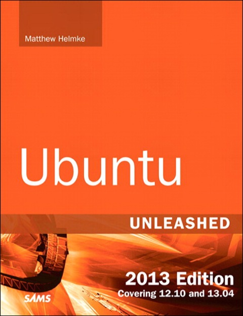 Book Ubuntu Unleashed 2013 Edition: Covering 12.10 and 13.04 free