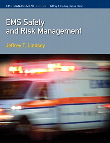 Book EMS Safety and Risk Management (2-downloads) (Paramedic Care) free