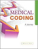 Book Medical Coding: A Journey Plus NEW MyHealthProfessionsLab with Pearson eText -- Access Card Package (MyHealthProfessionsLab Series) free