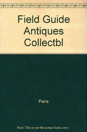 Book A Field Guide To Antiques And Collectibles free