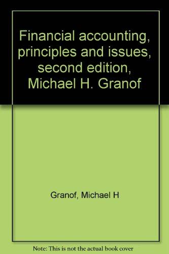 Book Financial Accounting, Principles And Issues, Second Edition, Michael H. Granof free