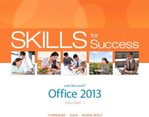 Book Skills for Success with Office 2013 Volume 1 free