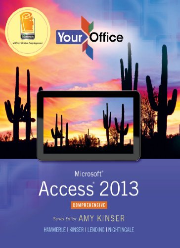 Book Your Office: Microsoft Access 2013, Comprehensive (2-downloads)  (Your Office for Office 2013) free