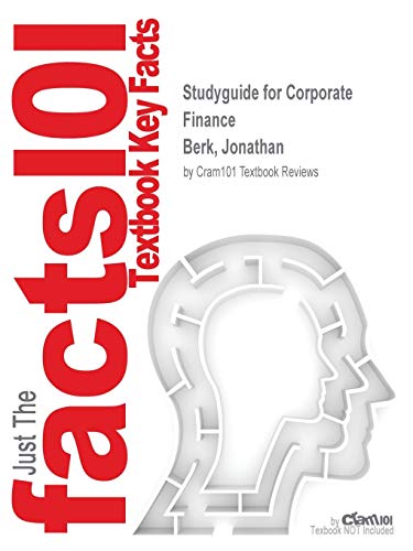 Book Studyguide for Corporate Finance by Berk, Jonathan, ISBN 9780133145038 free
