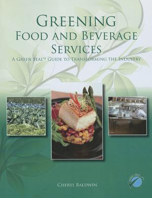 Book Greening Food and Beverage Services with Answer Sheet (AHLEI) (AHLEI - Food and Beverage) free