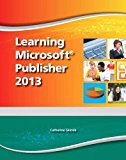 Book Learning Microsoft Publisher 2013, Student Edition -- CTE/School free