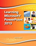 Book Learning Microsoft PowerPoint 2013, Student Edition -- CTE/School free