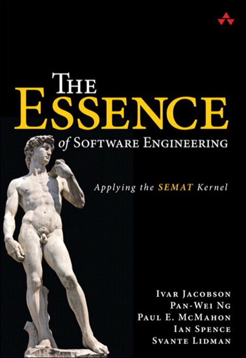 Book Essence of Software Engineering, The: Applying the SEMAT Kernel free