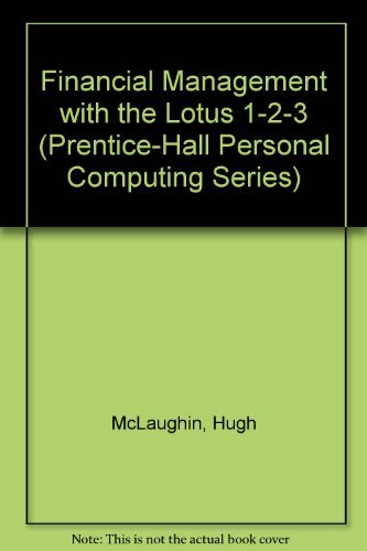 Book Financial Management With Lotus 1-2-3 (Prentice-Hall Personal Computing Series) free