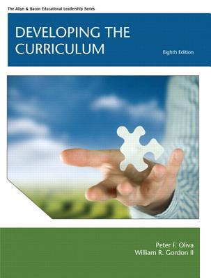 Book Developing the Curriculum Plus MyEdLeadershipLab with Pearson eText -- Access Card Package (8th Edition) (Allyn & Bacon Educational Leadership) free