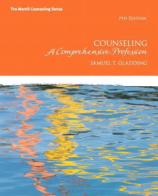 Book Counseling: A Comprehensive Profession Plus NEW MyCounselingLab with Pearson eText -- Access Card Package (7th Edition) (Merrill Counseling) free