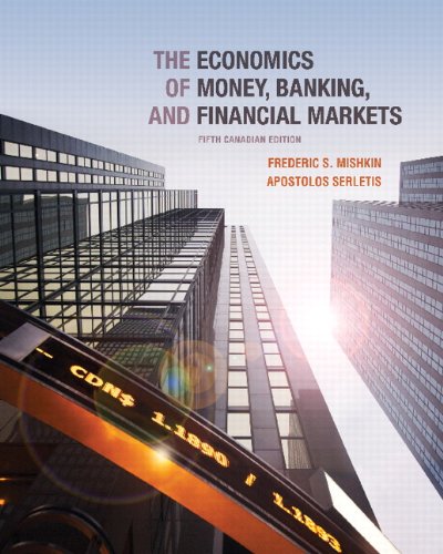Book The Economics Of Money, Banking And Financial Markets, Fifth Canadian Edition With Myeconlab (5th Edition) [hardcover] free