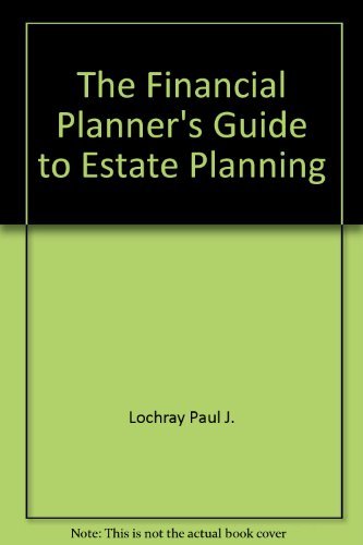 Book Financial Planner&#39;s Guide to Estate Planning free