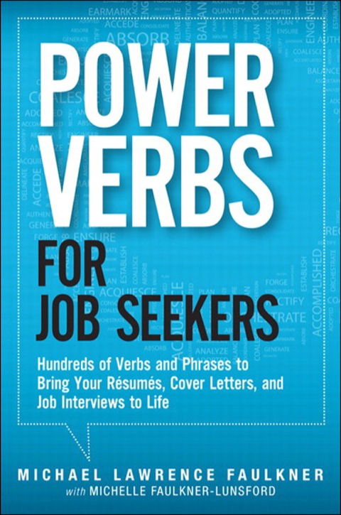 Book Power Verbs for Job Seekers: Hundreds of Verbs and Phrases to Bring Your Resumes, Cover Letters, and Job Interviews to Life free