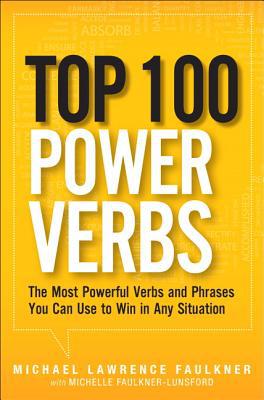 Book Top 100 Power Verbs: The Most Powerful Verbs and Phrases You Can Use to Win in Any Situation free