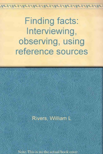 Book Finding Facts: Interviewing, Observing, Using Reference Sources free