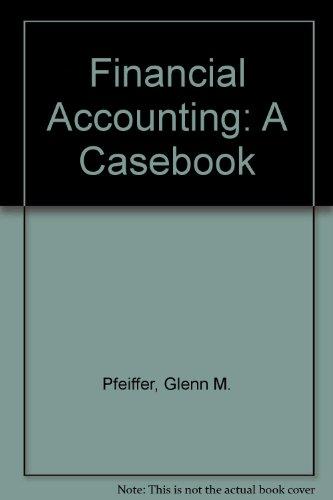Book Financial Accounting: A Casebook free