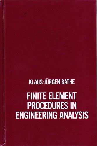 Book Finite Element Procedures in Engineering Analysis (Prentice-Hall civil engineering and engineering mechanics series) free