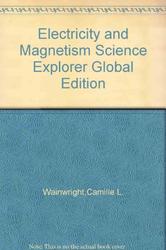 Book Electricity and Magnetism Science Explorer Global Edition free
