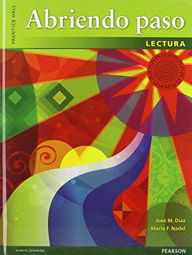 Book ABRIENDO PASO 2012 LECTURA STUDENT EDITION (HARDCOVER) free