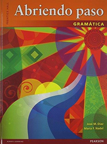 Book ABRIENDO PASO 2012 GRAMATICA STUDENT EDITION (HARDCOVER) free