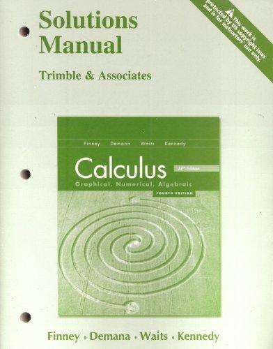 Book Calculus: Graphical, Numerical, Algebraic Solutions Manual free