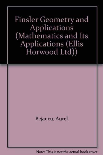 Book Finsler Geometry and Applications (Mathematics & Its Applications) free
