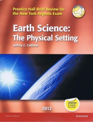 Book Earth Science: The Physical Setting (Prentice Hall Brief Review for the New York Regents Exam) free