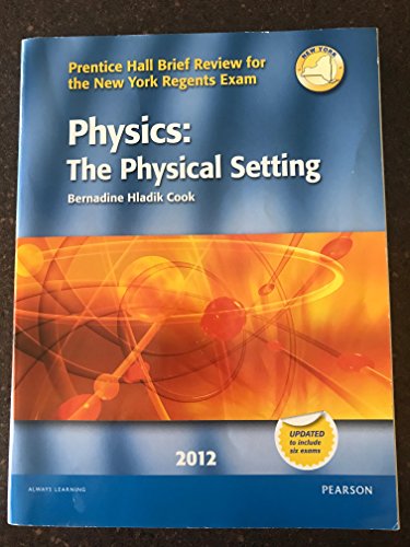 Book Physics: The Physical Setting (2012) (Prentice Hall Brief Review for the New York Regents Exam) free