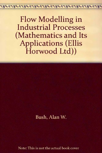 Book Flow Modelling In Industrial Processes (mathematics & Its Applications) free