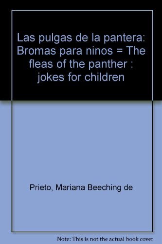 Book Las Pulgas De La Pantera: Bromas Para Niños = The Fleas Of The Panther : Jokes For Children free