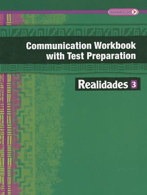 Book REALIDADES 2014 COMMUNICATION WORKBOOK WITH TEST PREPARATION LEVEL 3 free