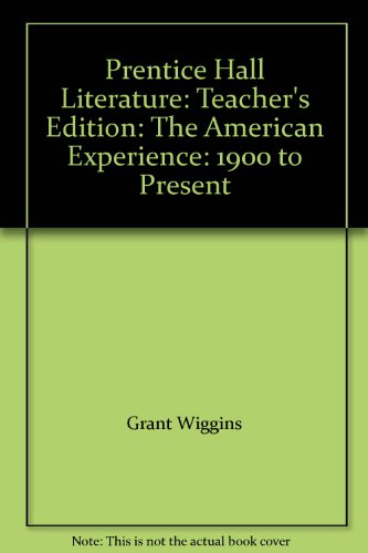 Book Prentice Hall Literature: Teacher's Edition: The American Experience: 1900 to Present free